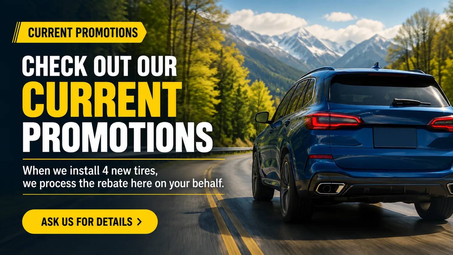 Check out our current tire promotions
